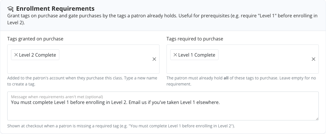 The Enrollment Requirements section of the class form, showing the granted tags field, required tags field, and requirement message field